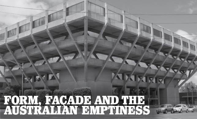 Vault Magazine - Form, Façade and the Australian Emptiness